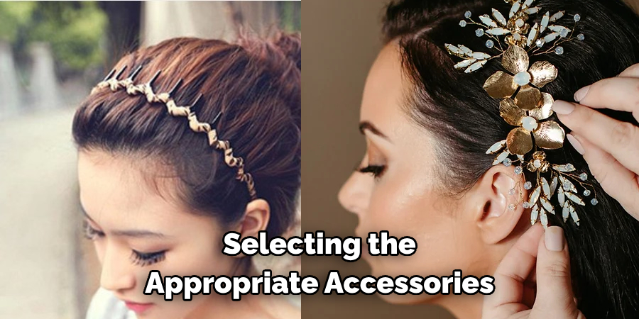 Selecting the Appropriate Accessories