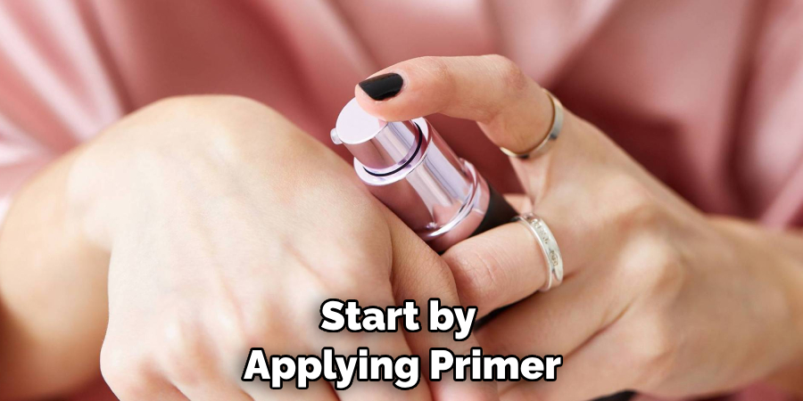 Start by Applying Primer