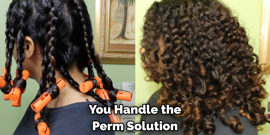 You Handle the 
Perm Solution