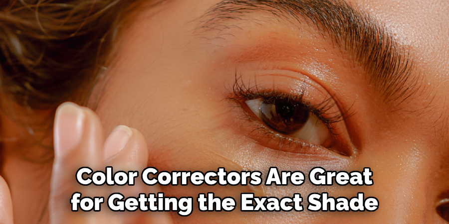 Color Correctors Are Great for Getting the Exact Shade