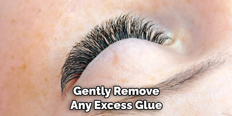 Gently Remove Any Excess Glue