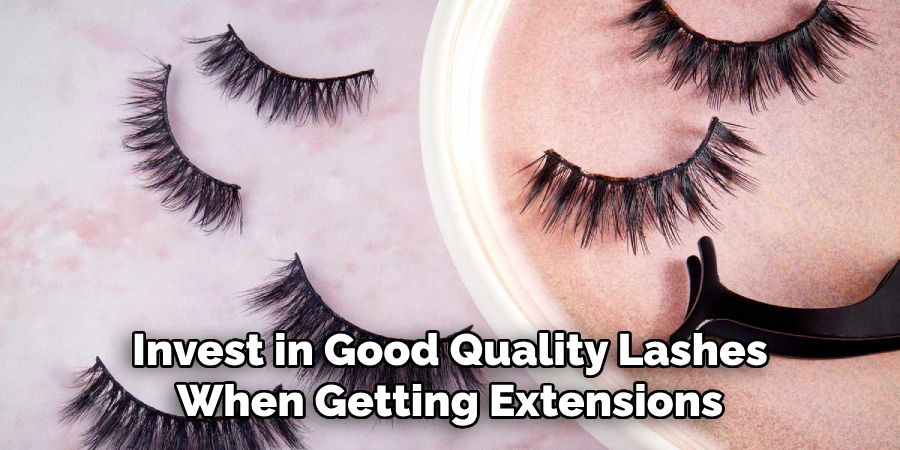 Invest in Good Quality Lashes When Getting Extensions