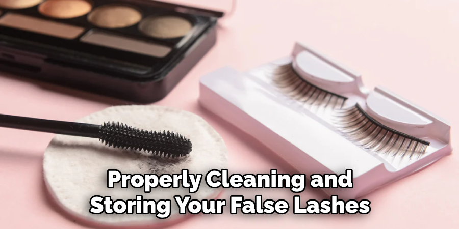 Properly Cleaning and Storing Your False Lashes