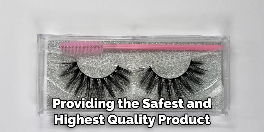 Providing the Safest and Highest Quality Product