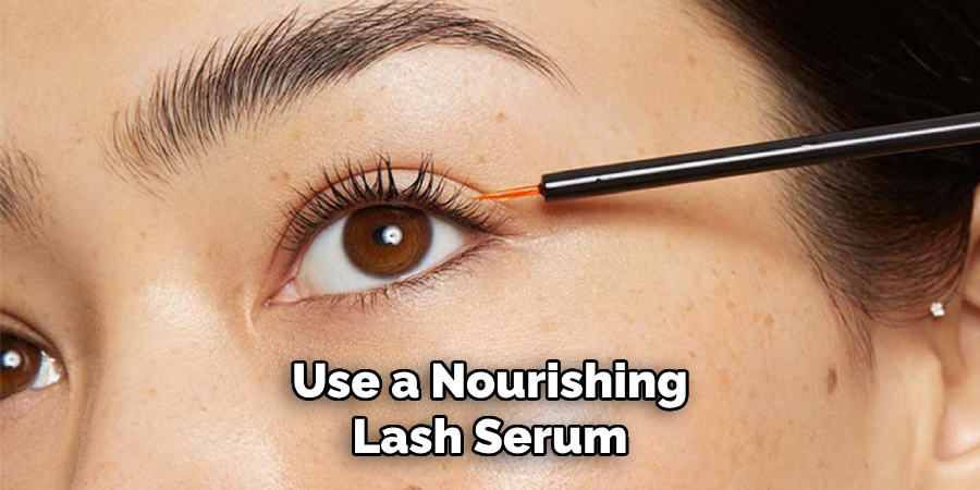 Use a Nourishing Lash Serum