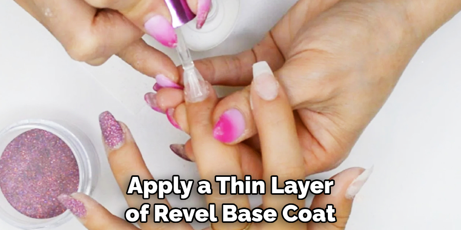 Apply a Thin Layer of Revel Base Coat