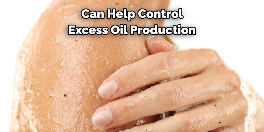 Can Help Control 
Excess Oil Production