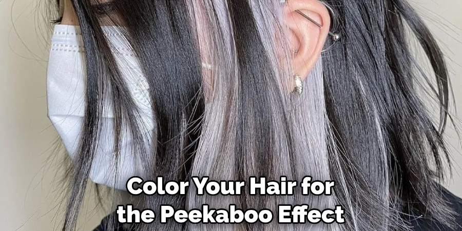 Color Your Hair for the Peekaboo Effect