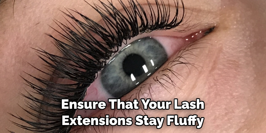 Ensure That Your Lash Extensions Stay Fluffy