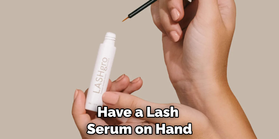 Have a Lash Serum on Hand