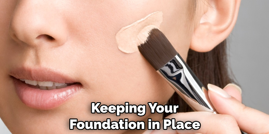 Keeping Your Foundation in Place