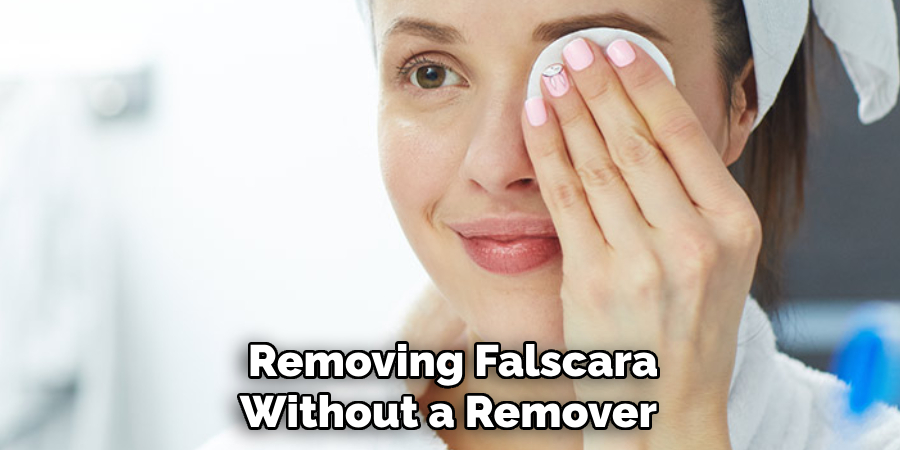 Removing Falscara Without a Remover 