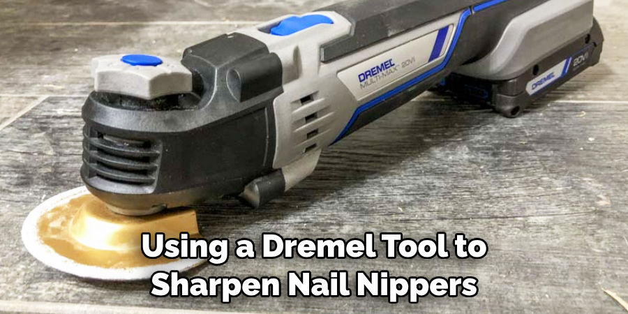 Using a Dremel Tool to Sharpen Nail Nippers