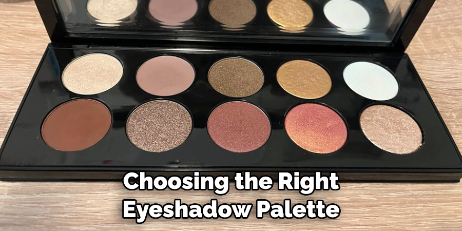 Choosing the Right Eyeshadow Palette