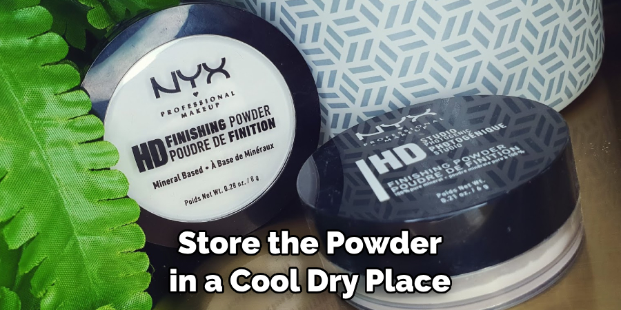 Store the Powder in a Cool Dry Place