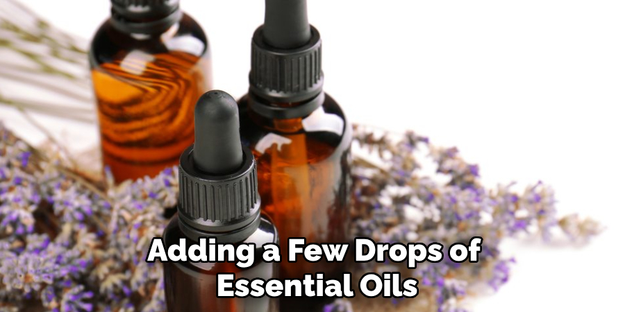 Adding a Few Drops of Essential Oils