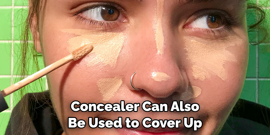 Concealer Can Also Be Used to Cover Up