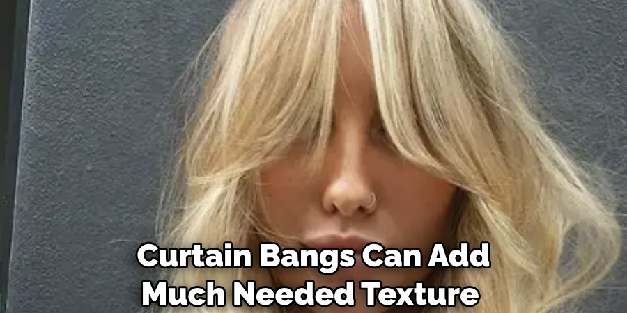 Curtain Bangs Can Add Much Needed Texture