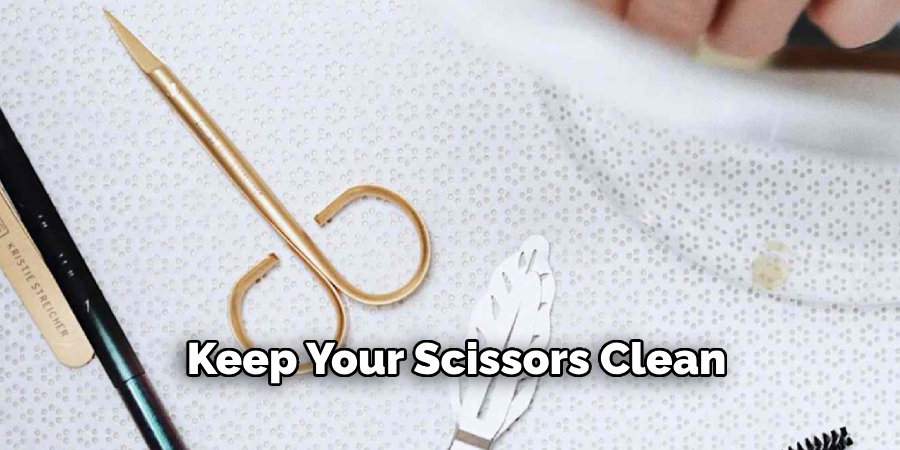 Keep Your Scissors Clean