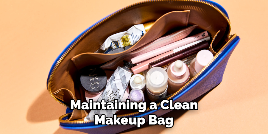 Maintaining a Clean Makeup Bag