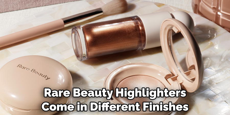 Rare Beauty Highlighters Come in Different Finishes