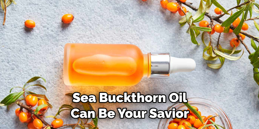 Sea Buckthorn Oil Can Be Your Savior