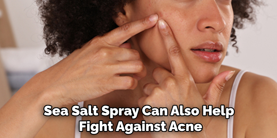 Sea Salt Spray Can Also Help Fight Against Acne