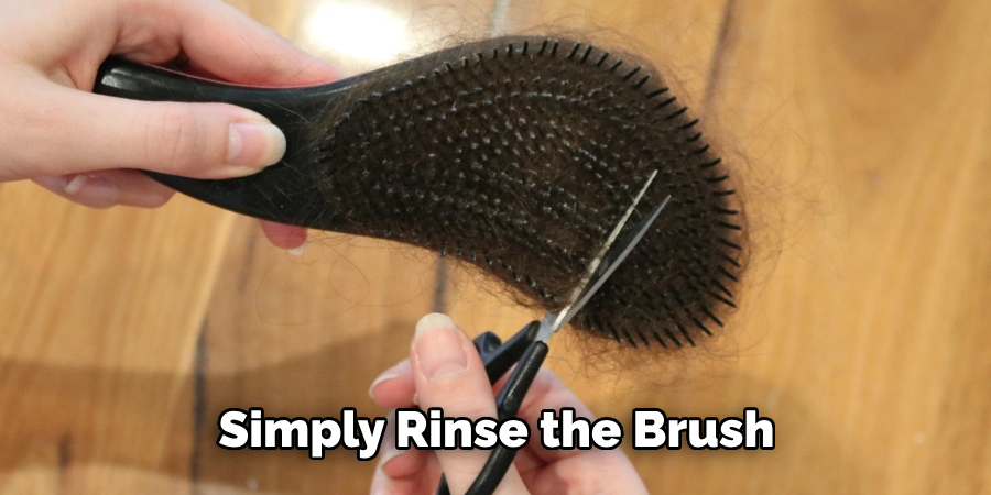 Simply Rinse the Brush