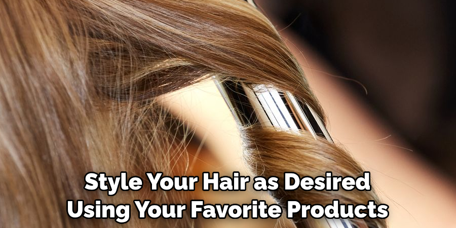 Style Your Hair as Desired Using Your Favorite Products