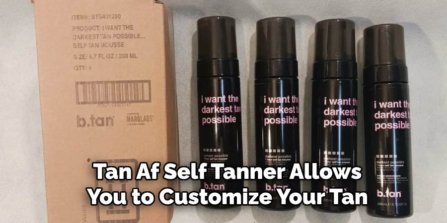 Tan Af Self Tanner Allows You to Customize Your Tan