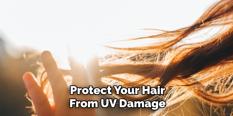 Protect Your Hair From UV Damage