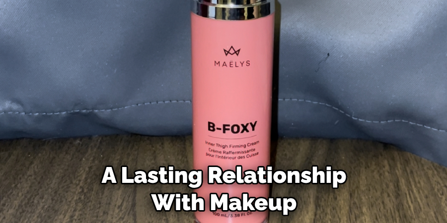 A Lasting Relationship With Makeup