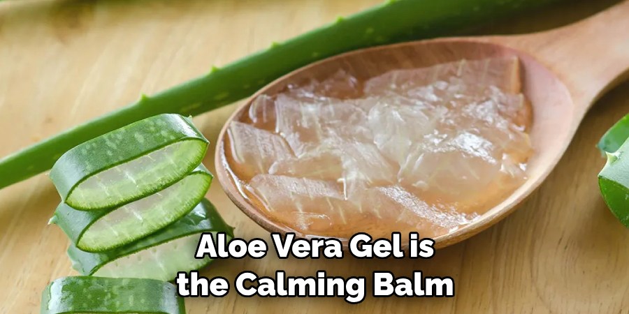 Aloe Vera Gel is the Calming Balm