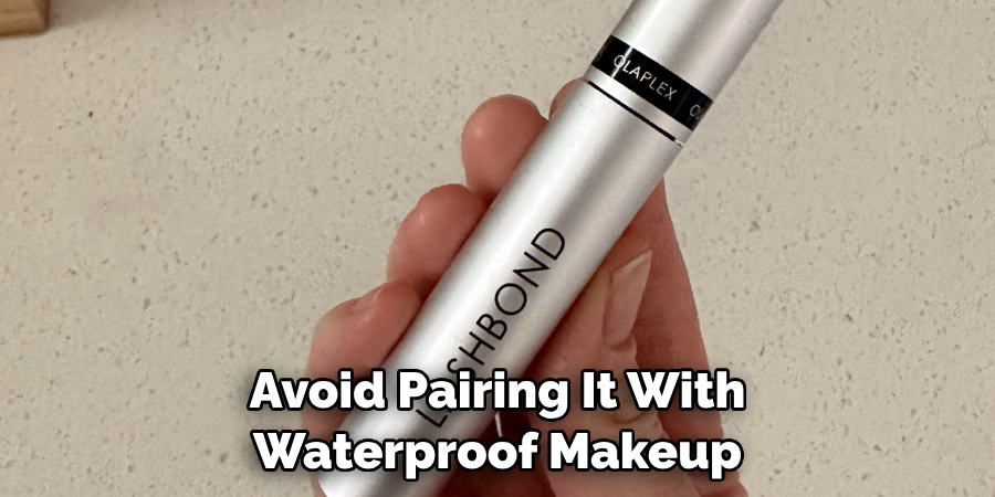 Avoid Pairing It With Waterproof Makeup