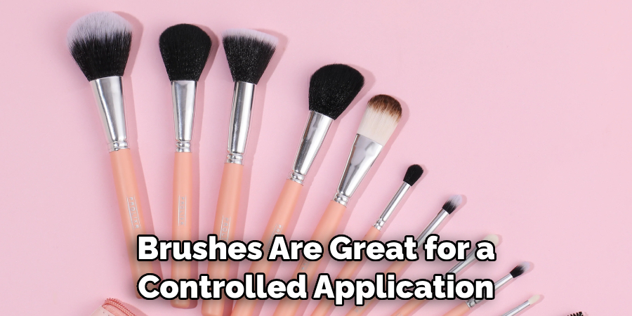 Brushes Are Great for a Controlled Application