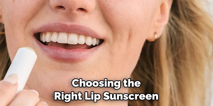 Choosing the Right Lip Sunscreen