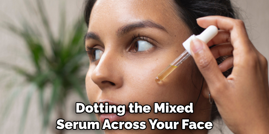 Dotting the Mixed Serum Across Your Face