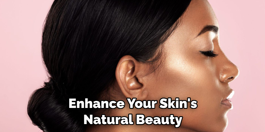 Enhance Your Skin's Natural Beauty