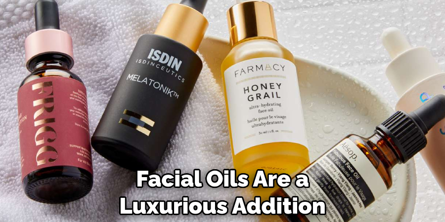 Facial Oils Are a Luxurious Addition