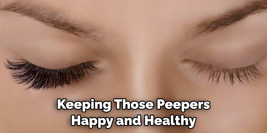 Keeping Those Peepers Happy and Healthy