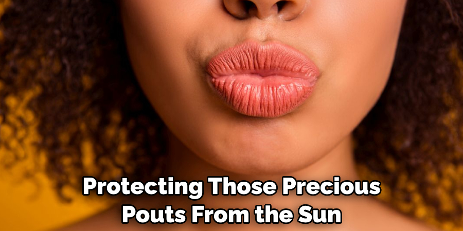 Protecting Those Precious Pouts From the Sun