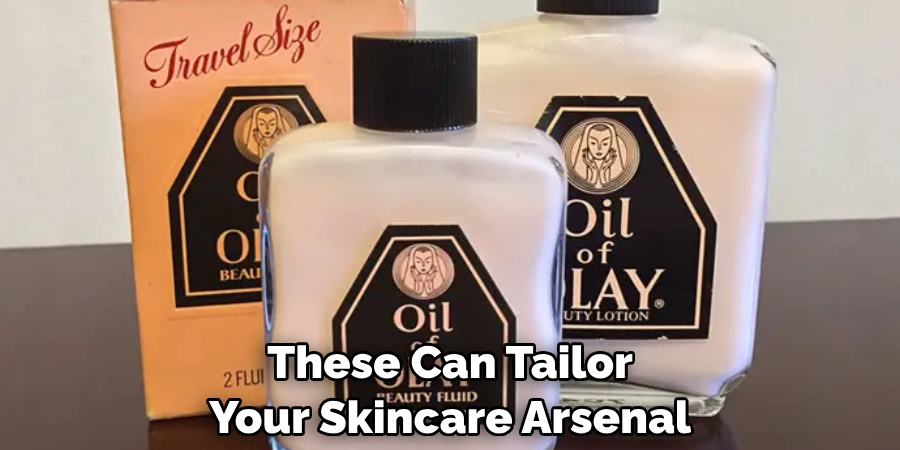 These Can Tailor Your Skincare Arsenal