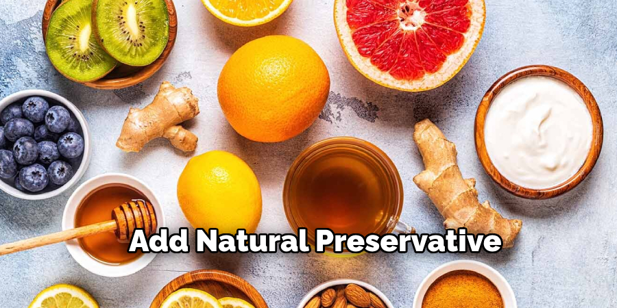 Add Natural Preservative