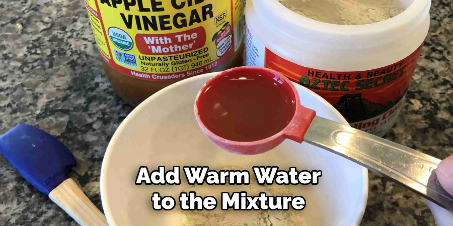 Add Warm Water to the Mixture