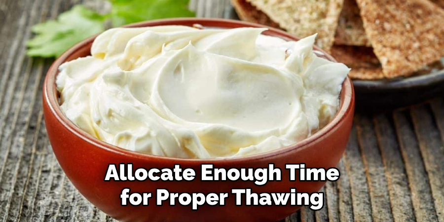 Allocate Enough Time for Proper Thawing