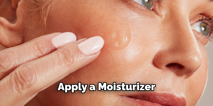 Apply a Moisturizer