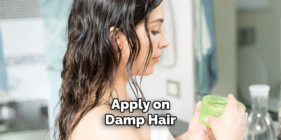 Apply on Damp Hair