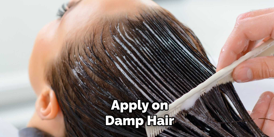 Apply on Damp Hair