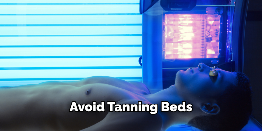 Avoid Tanning Beds