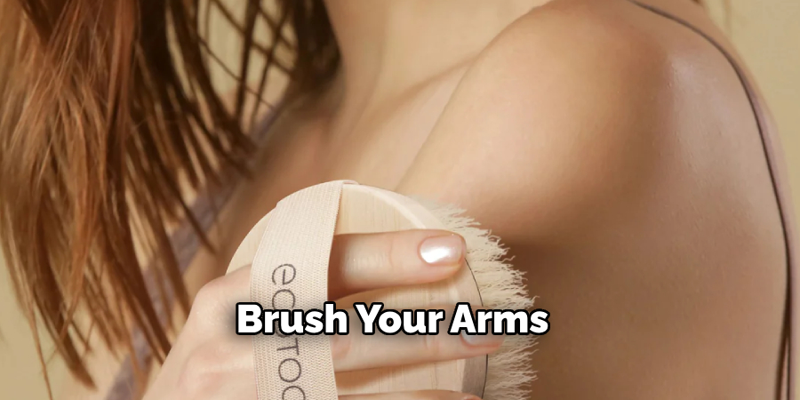 Brush Your Arms